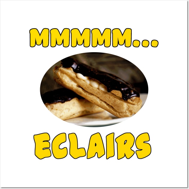Mmmm... Eclairs Wall Art by Naves